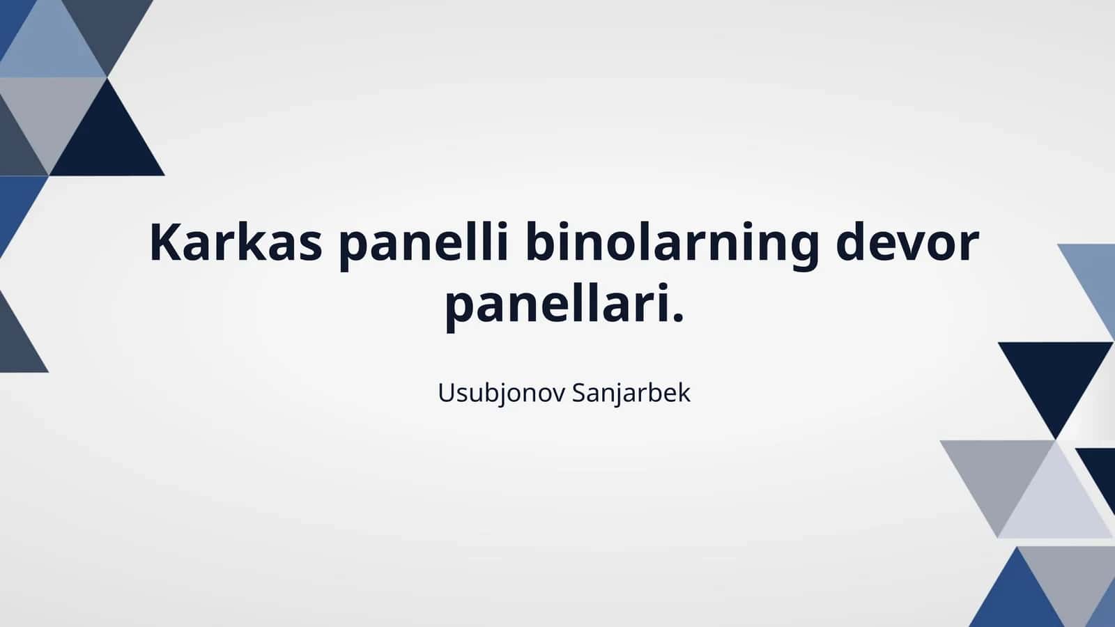 Karkas panelli binolarning devor panellari.
