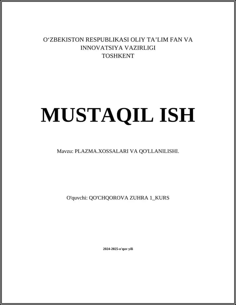 PLAZMA.XOSSALARI VA QO'LLANILISHI