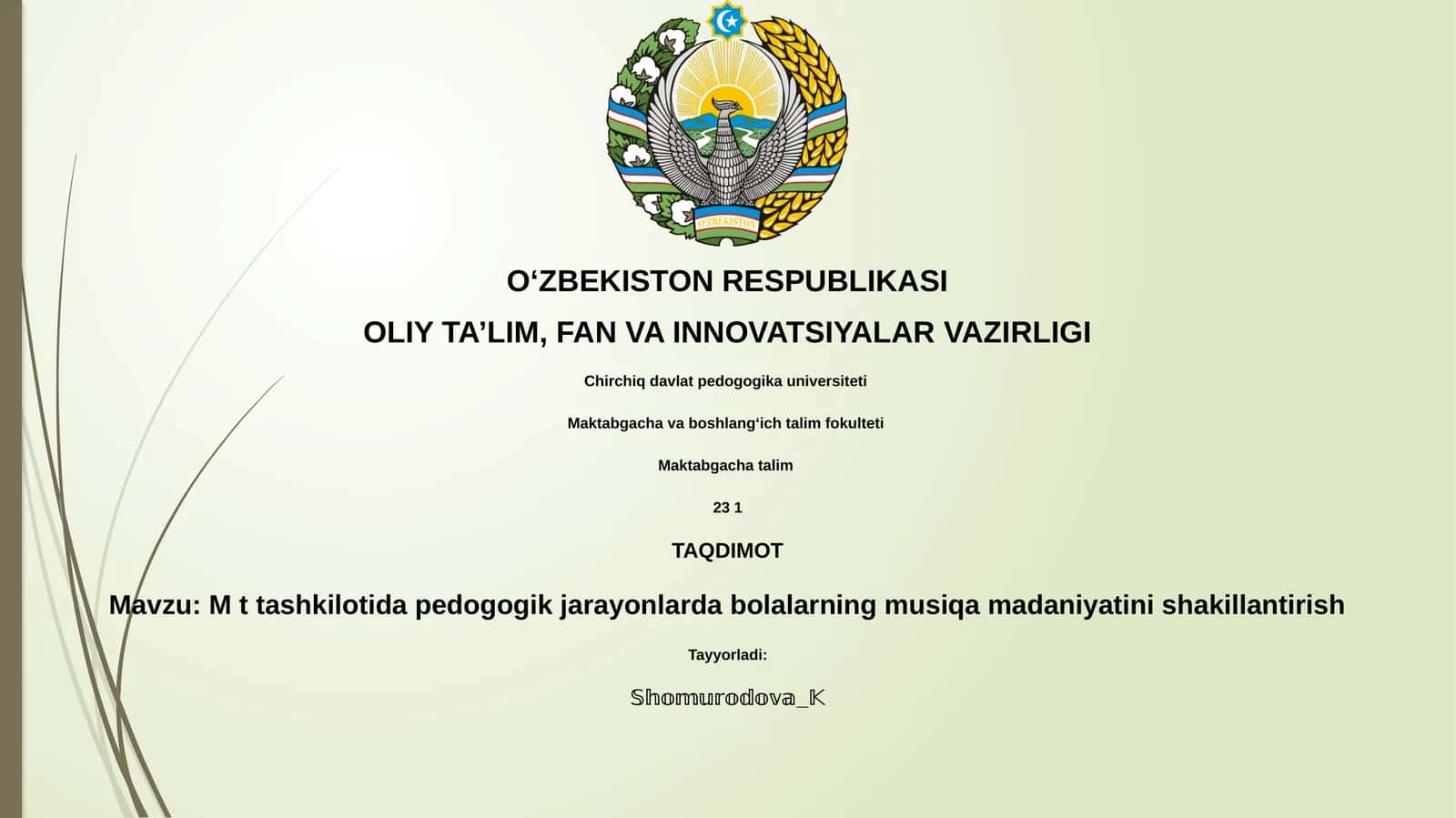 M t tashkilotida pedogogik jarayonlarda bolalarning musiqa madaniyatini shakillantirish