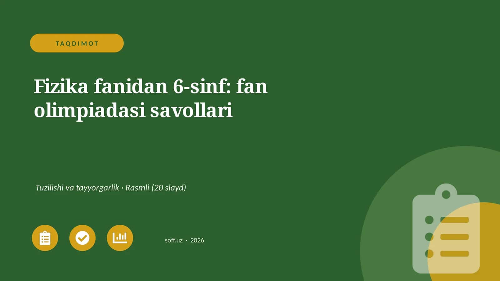 Fizika fanidan 6-sinf: fan olimpiadasi savollari