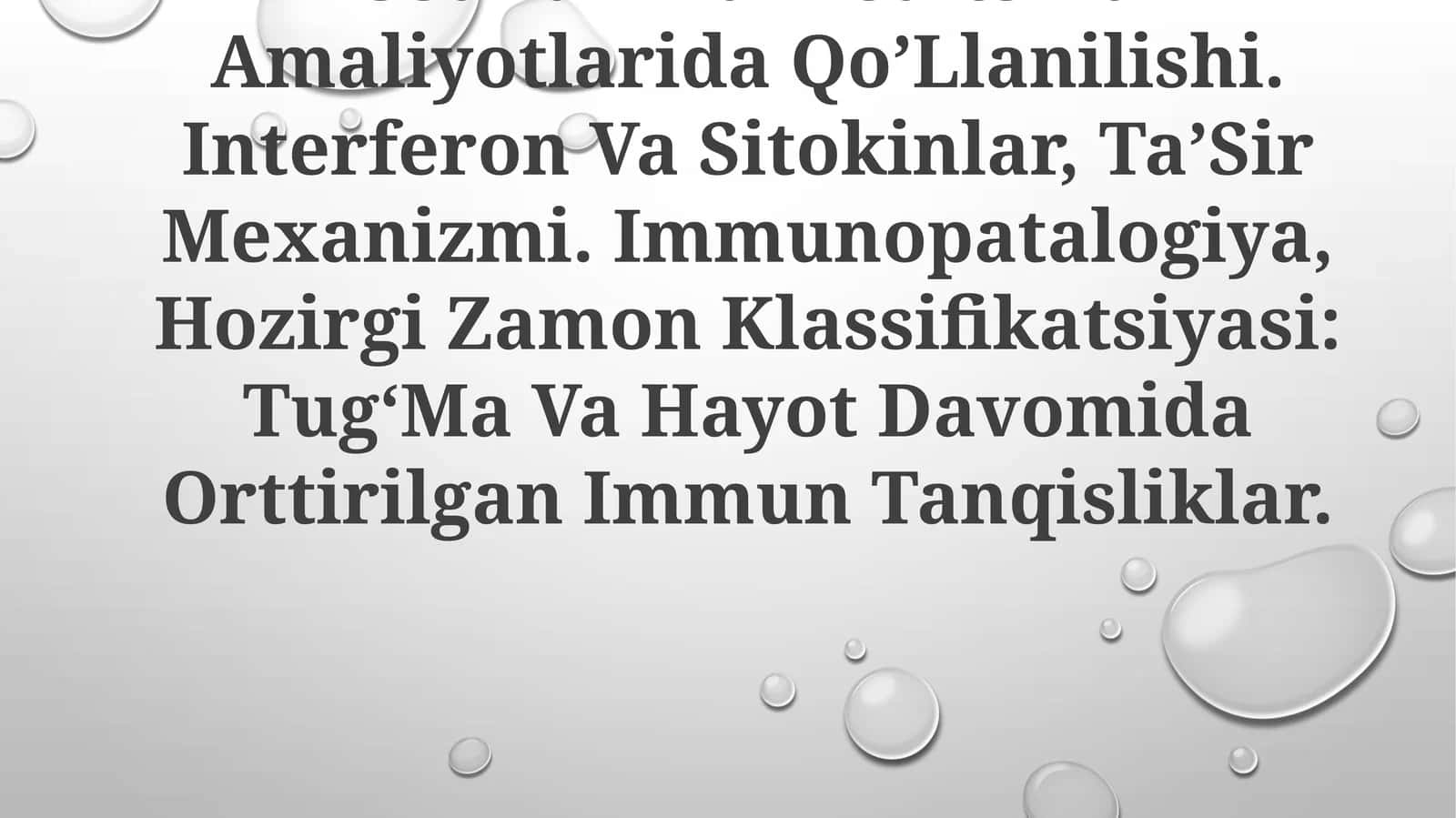 Monoklonal Antitelalar, Olish Usullari Va Meditsina Amaliyotlarida QoʼLlanilishi. Interferon Va Sitokinlar, TaʼSir Mexanizmi. Immunopatalogiya, Hozirgi Zamon Klassifikatsiyasi: TugʻMa Va Hayot Davomida Orttirilgan Immun Tanqisliklar