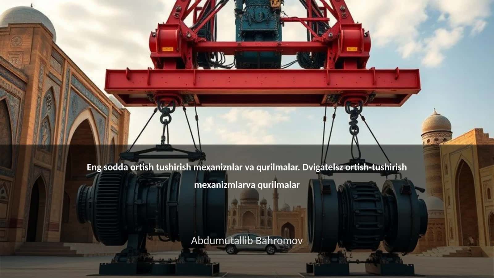 Ortish tushirish mexanizmlar va qurilmalar