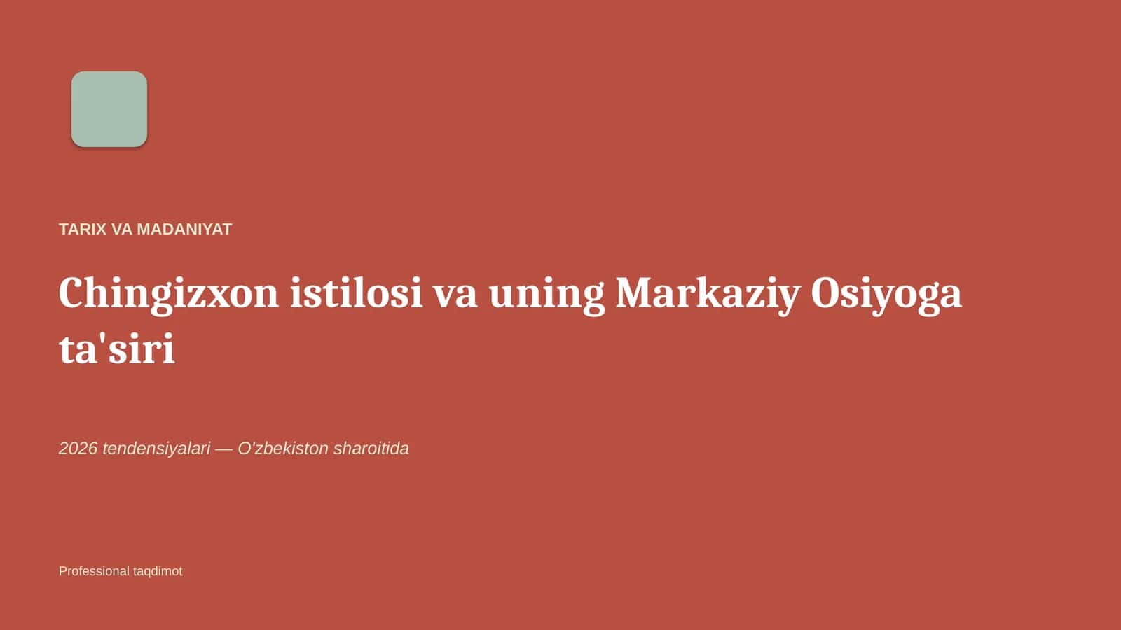 Chingizxon istilosi va uning Markaziy Osiyoga ta'siri