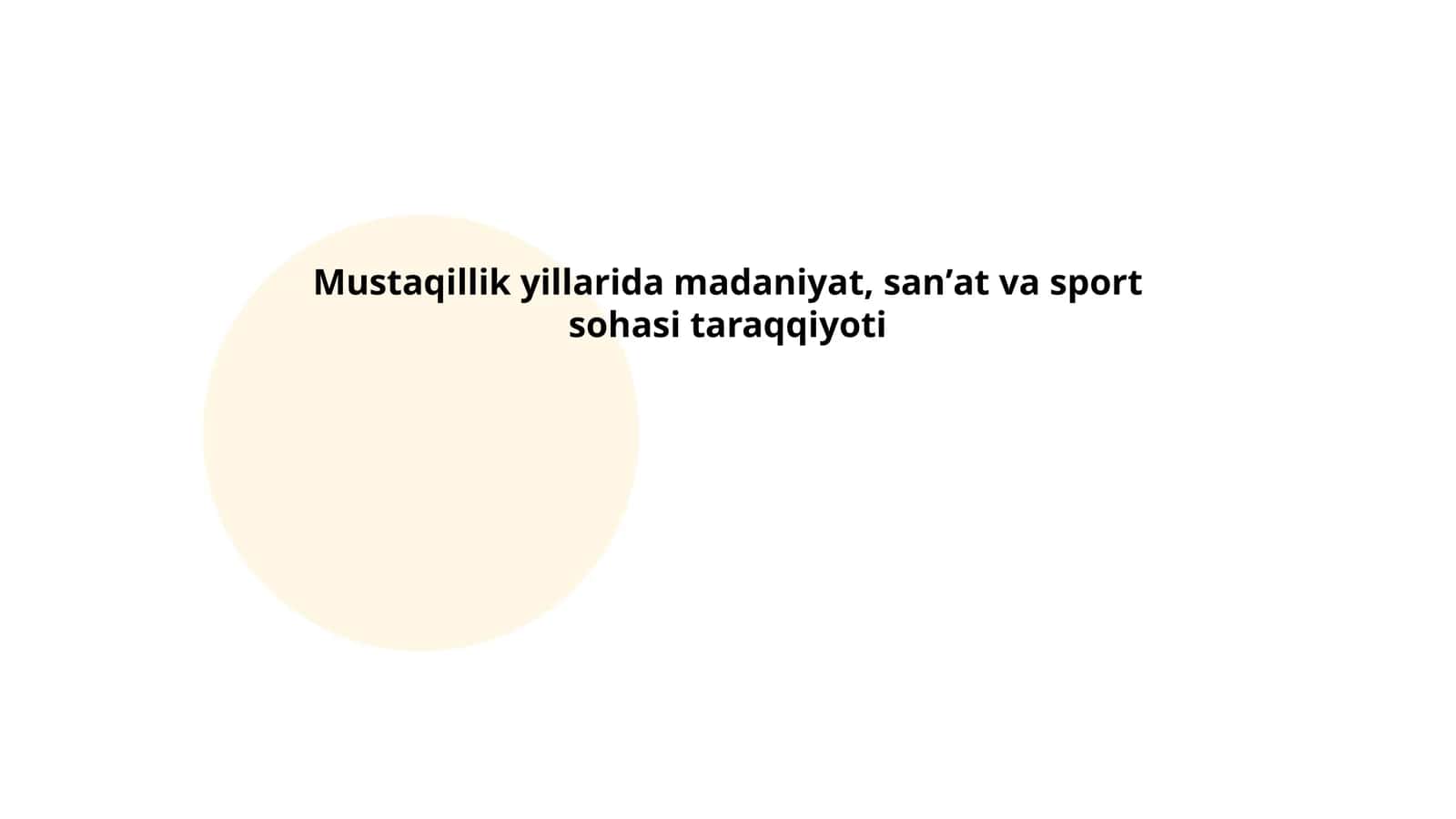 Mustaqillik yillarida madaniyat, sanʼat va sport sohasi taraqqiyoti