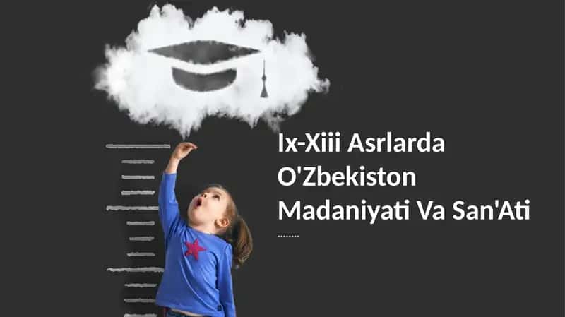 Ix-Xiii Asrlarda O'Zbekiston Madaniyati Va San'Ati