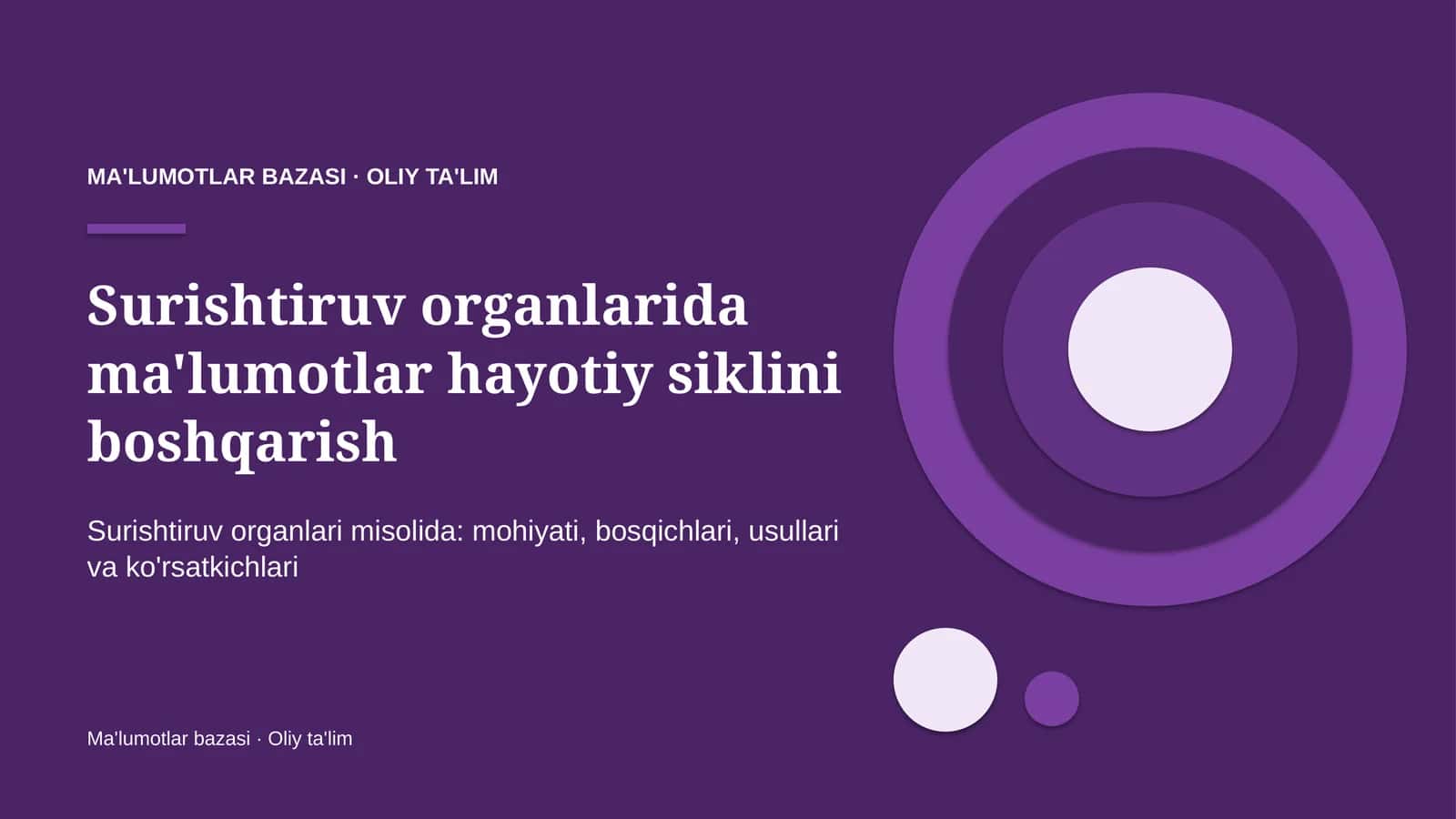 Surishtiruv organlarida ma'lumotlar hayotiy siklini boshqarish