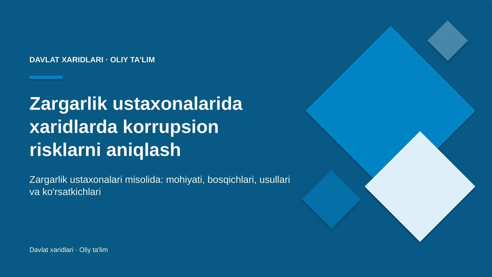 Zargarlik ustaxonalarida xaridlarda korrupsion risklarni aniqlash