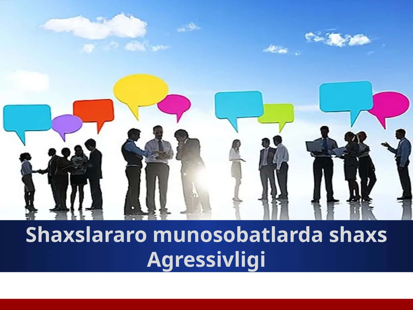 Shaxslararo munosobatlarda shaxs agressivligi