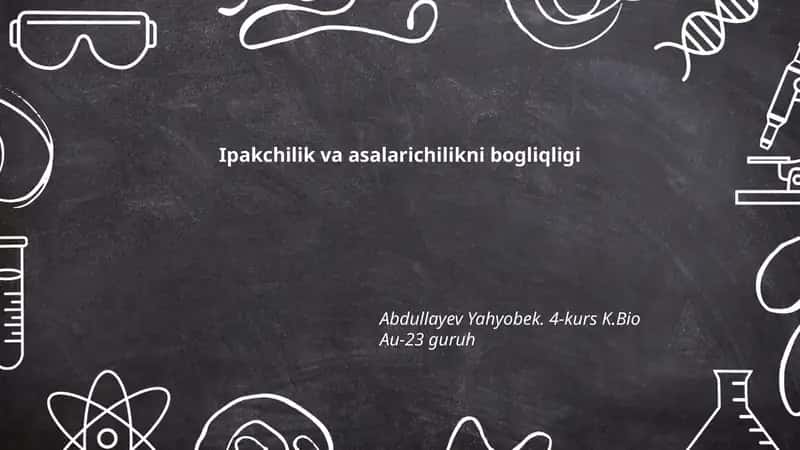 Ipakchilik va asalarichilikni bogliqligi