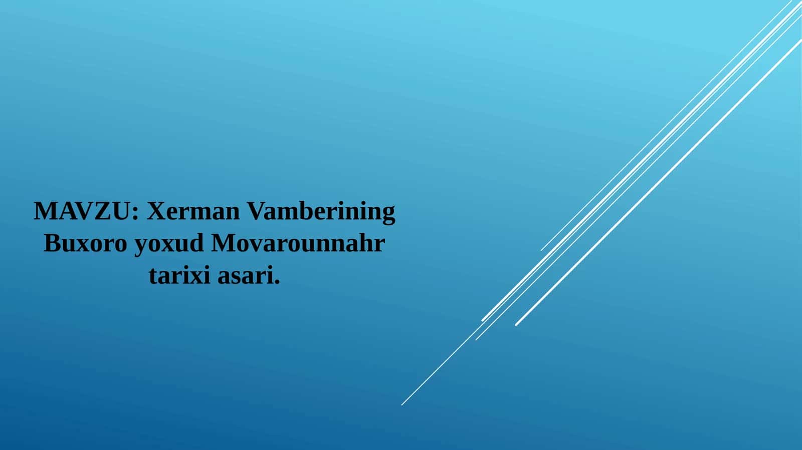 Xerman Vamberining Buxoro yoxud Movarounnahr tarixi asari.
