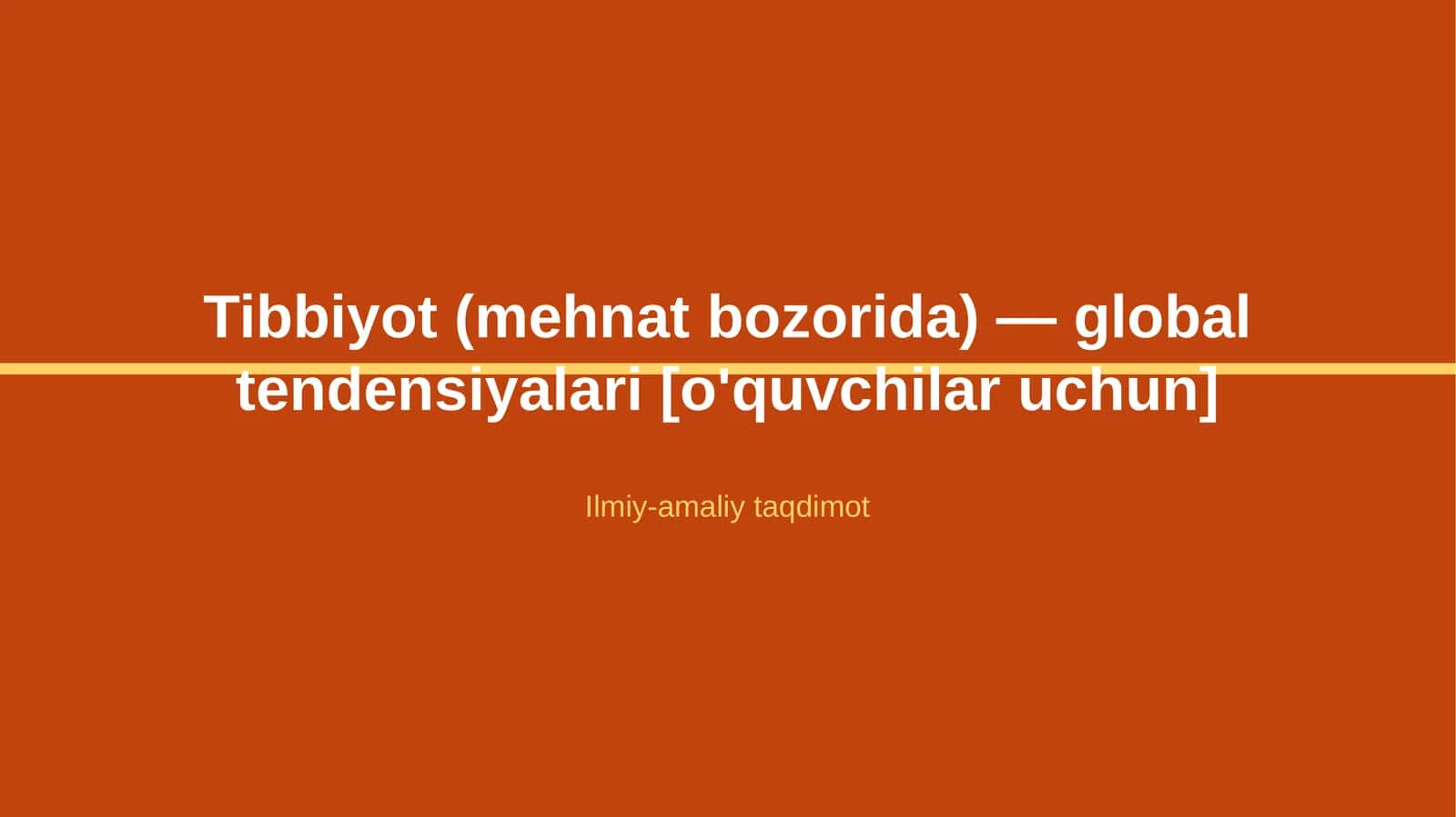 Tibbiyot (mehnat bozorida) — global tendensiyalari [o'quvchilar uchun]