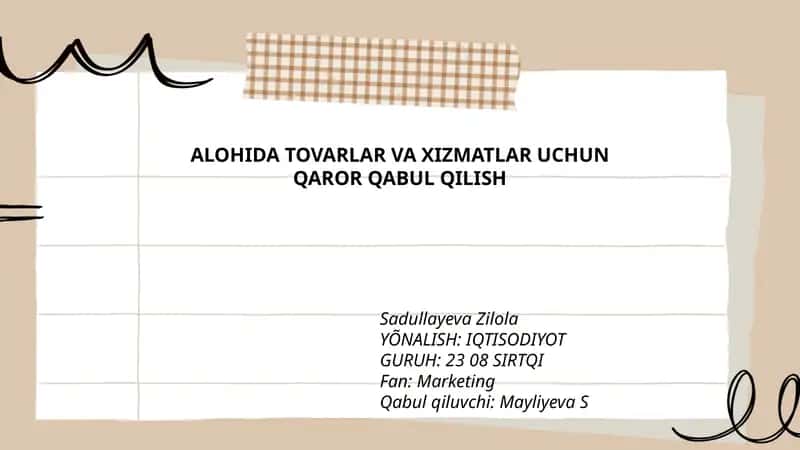 ALOHIDA TOVARLAR VA XIZMATLAR UCHUN QAROR QABUL QILISH