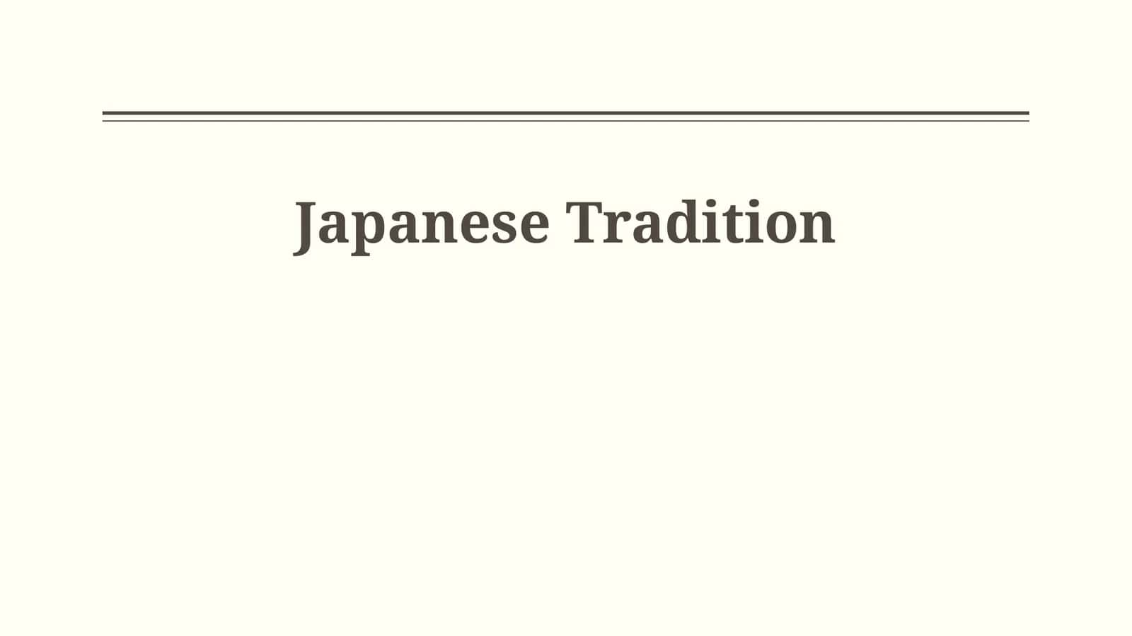 Japanese Tradition