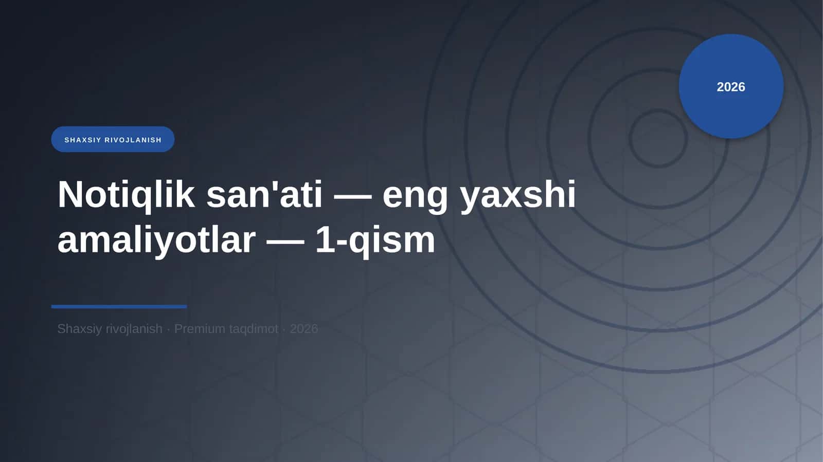 Notiqlik san'ati — eng yaxshi amaliyotlar — 1-qism