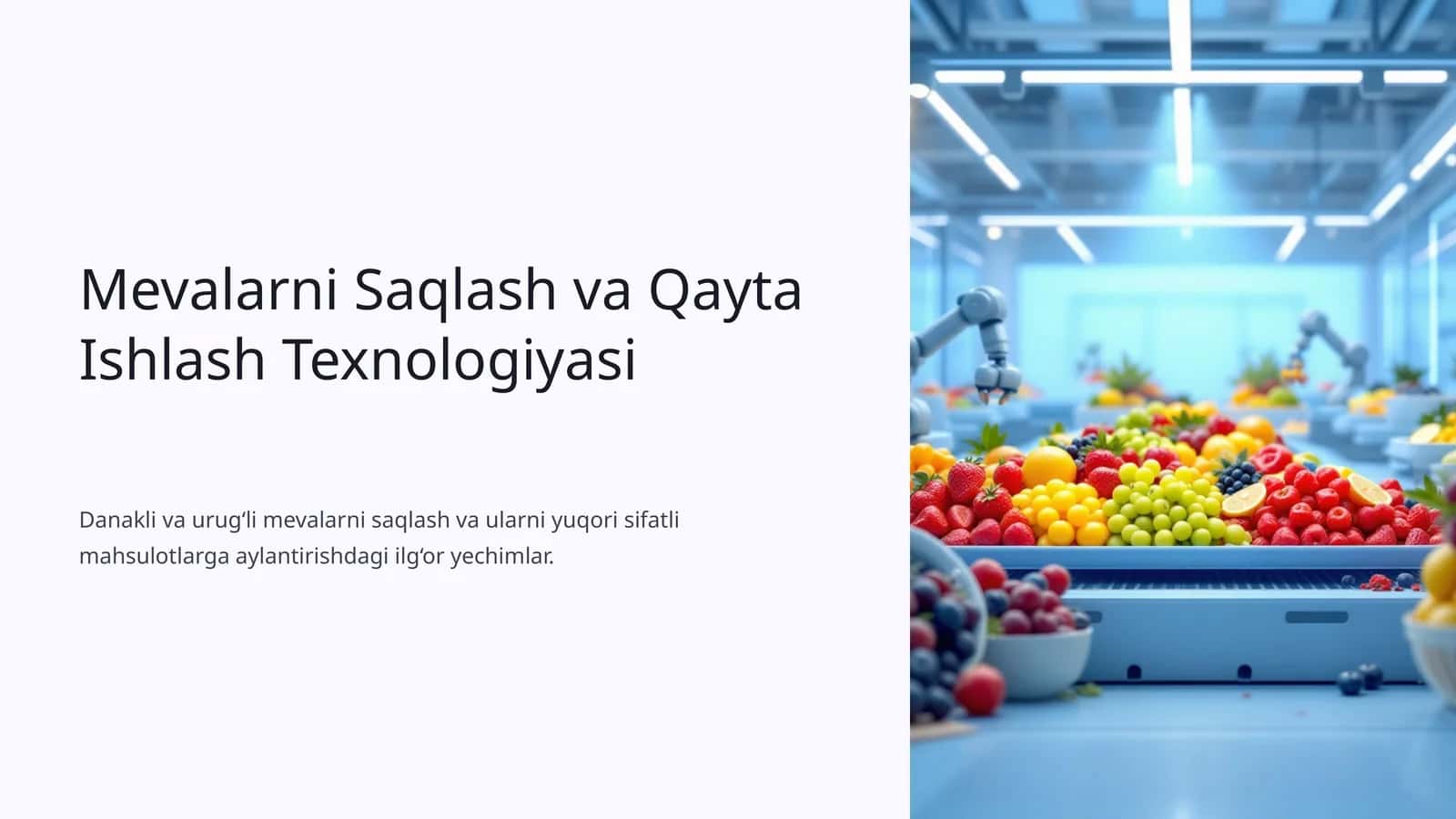 Mevalarni Saqlash va Qayta Ishlash Texnologiyasi