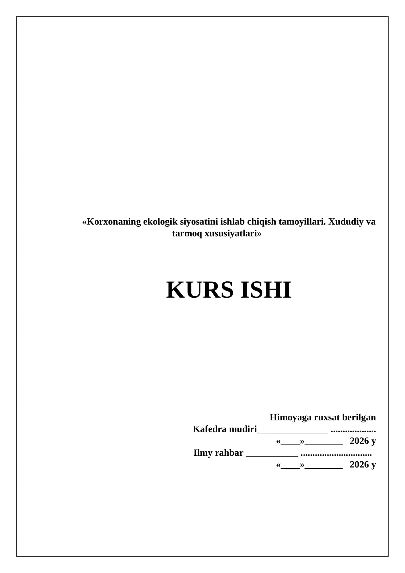 «Korxonaning ekologik siyosatini ishlab chiqish tamoyillari. Xududiy va tarmoq xususiyatlari»