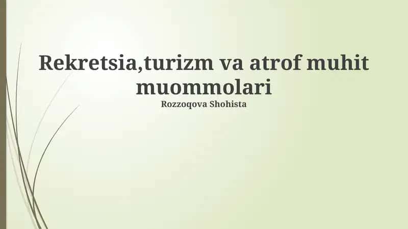 Rekreatsiya, turizm va atrof muhit muommolari