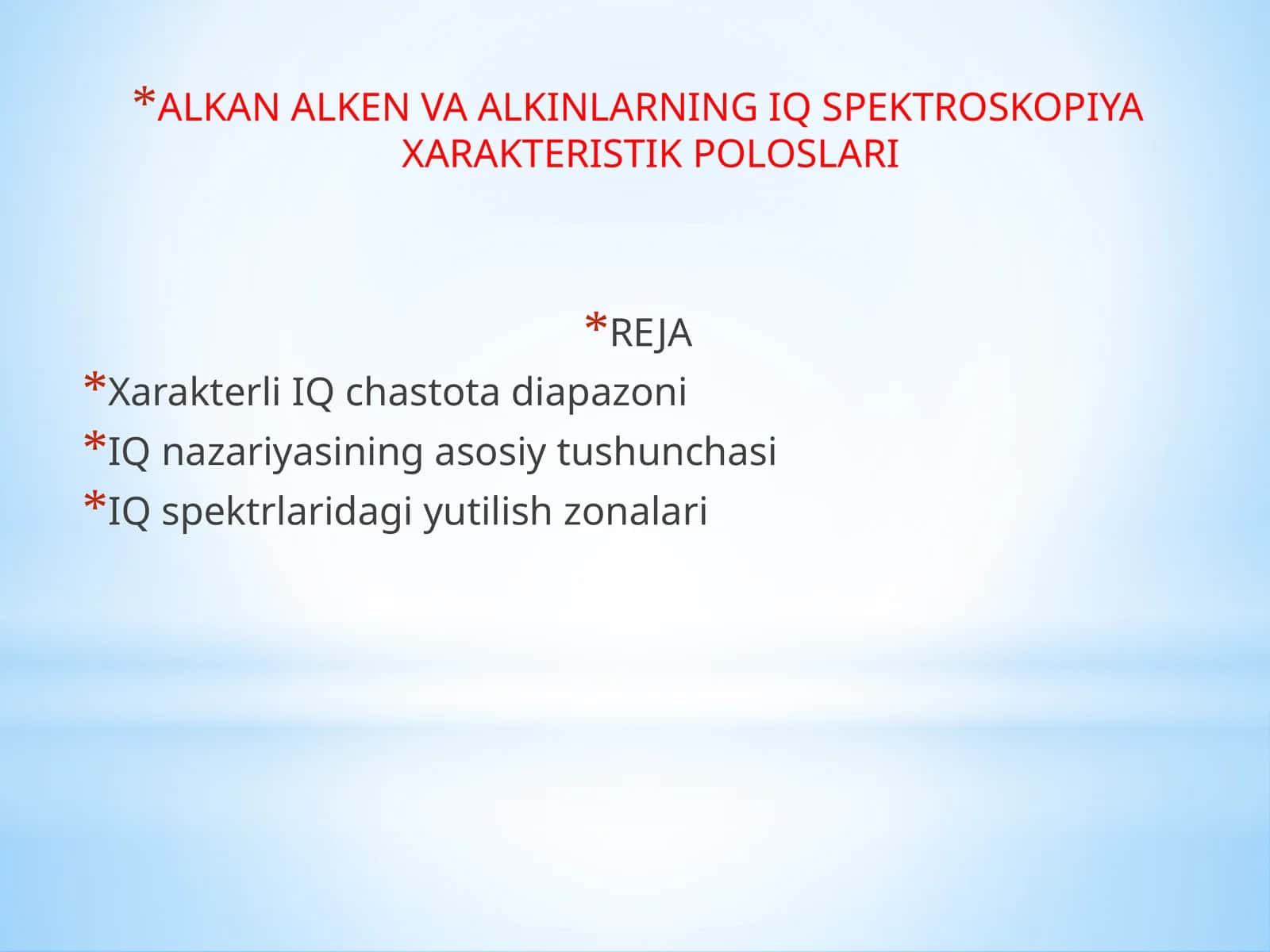 ALKAN ALKEN VA ALKINLARNING IQ SPEKTROSKOPIYA XARAKTERISTIK POLOSLARI