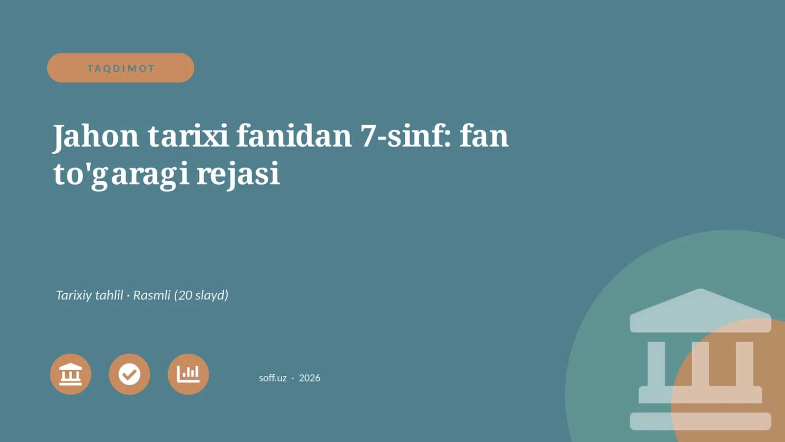 Jahon tarixi fanidan 7-sinf: fan to'garagi rejasi