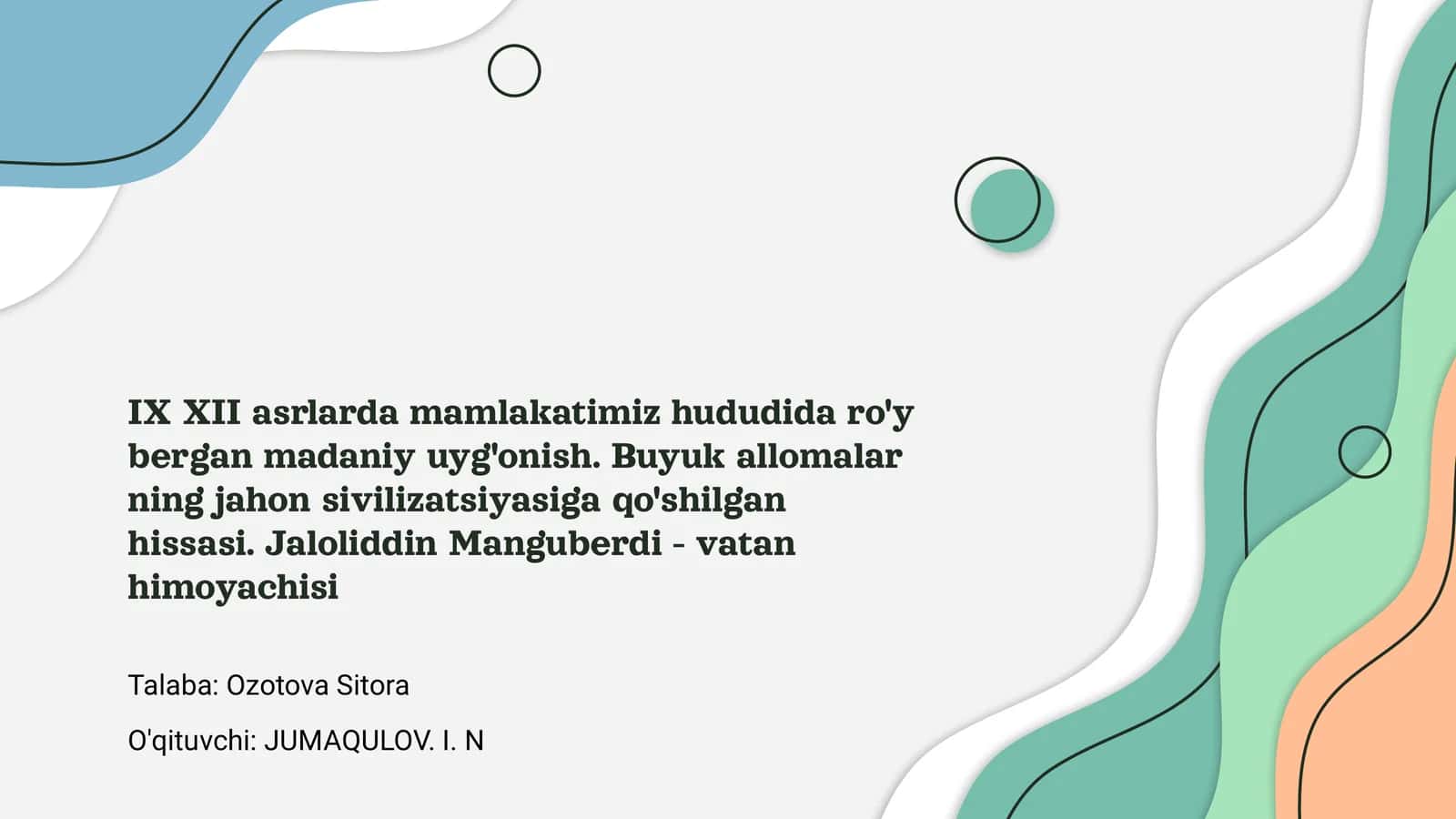 Buyuk allomalar ning jahon sivilizatsiyasiga qo'shilgan hissasi