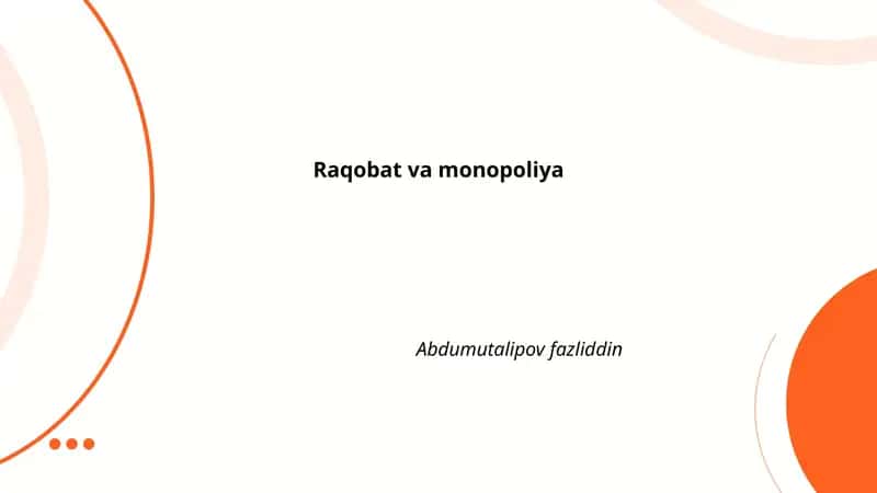 Raqobat va Monopoliya