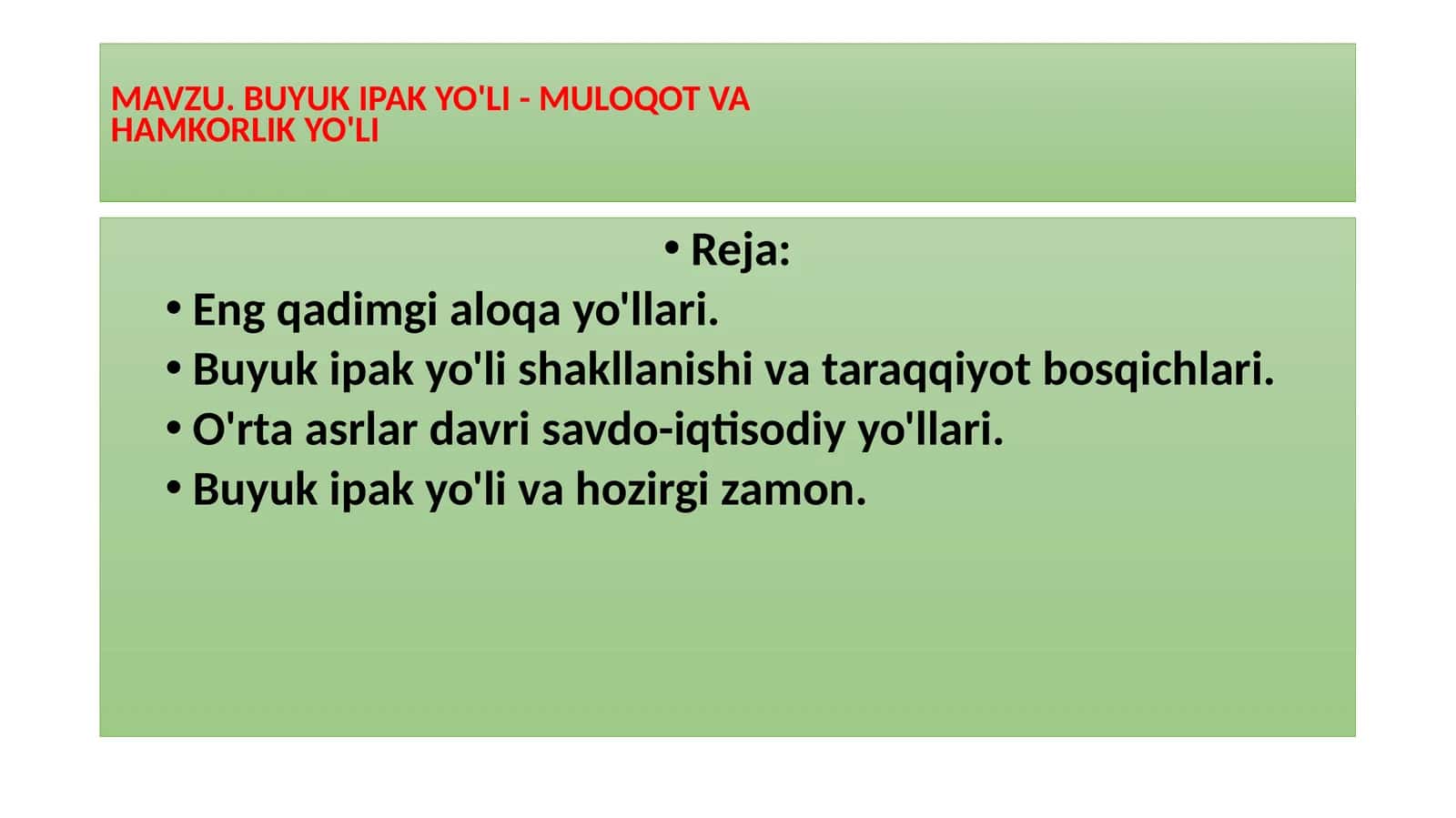BUYUK IPAK YO'LI-MULOQOT VA HAMKORLIK YO'LI