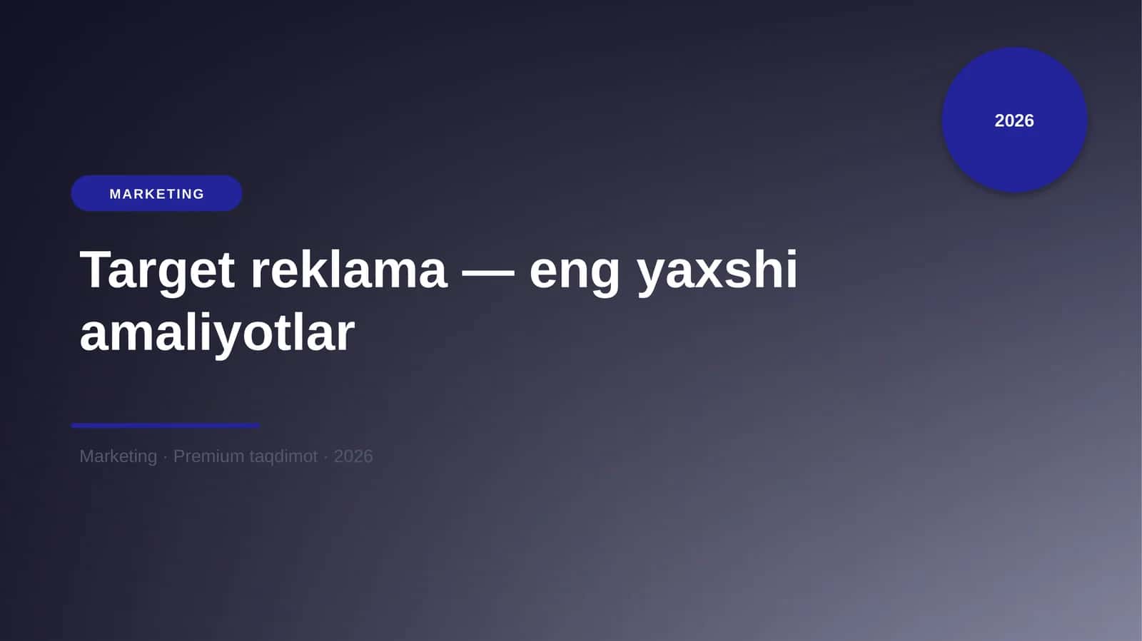 Target reklama — eng yaxshi amaliyotlar