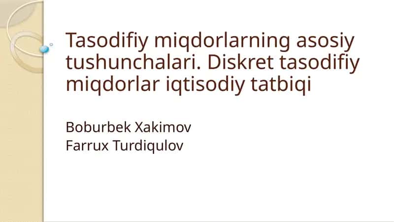 Diskret tasodifiy miqdorlar iqtisodiy tatbiqi