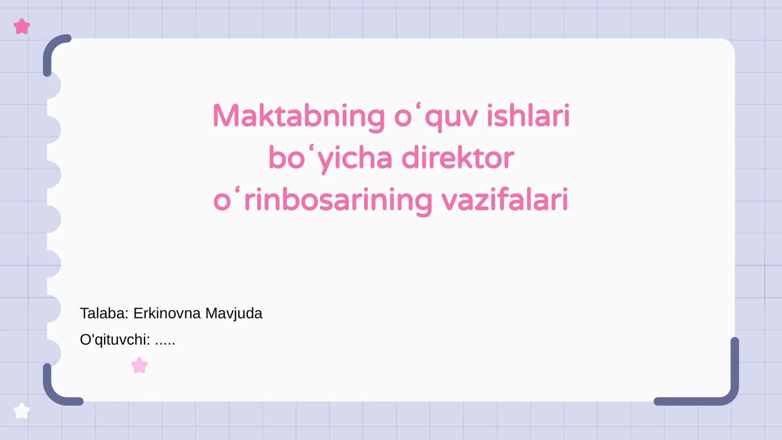 Maktabning oʻquv ishlari boʻyicha direktor oʻrinbosarining vazifalari
