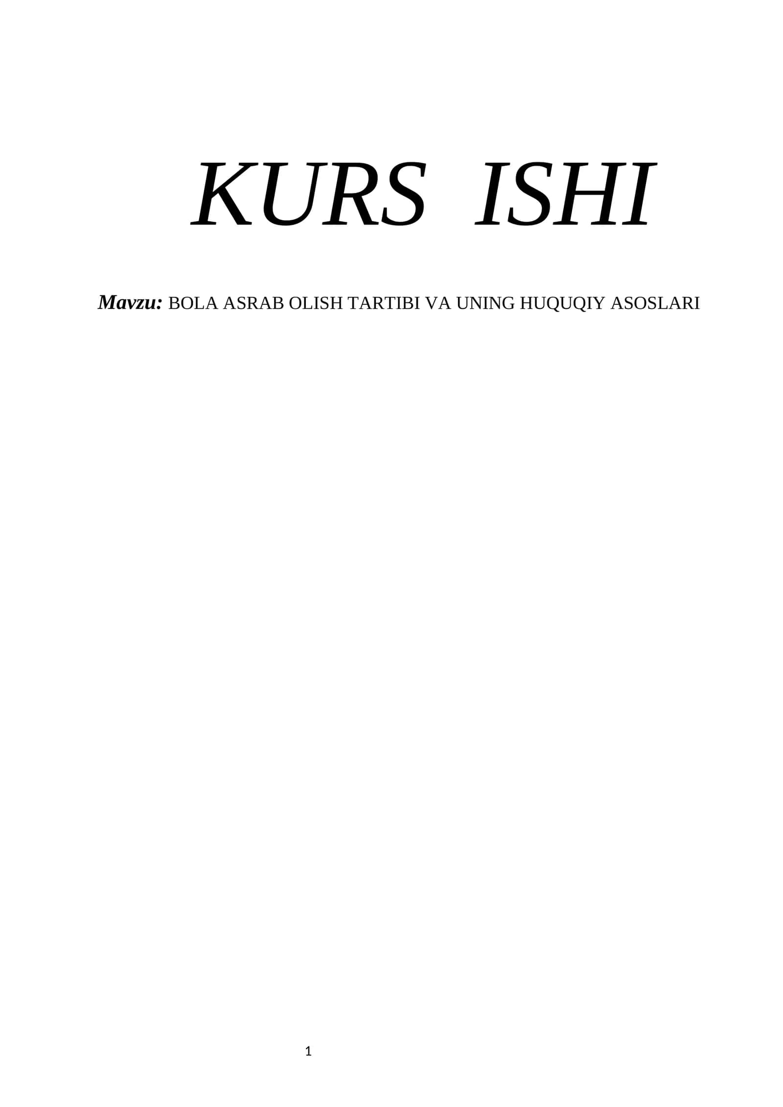BOLA ASRAB OLISH TARTIBI VA UNING HUQUQIY ASOSLARI