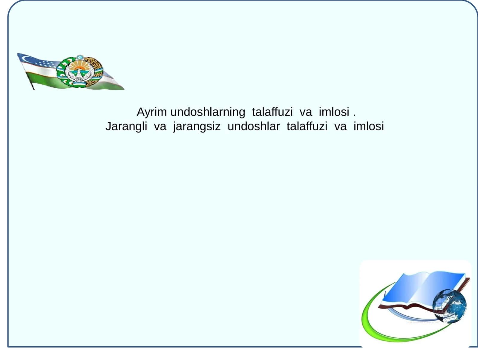 Jarangli va Jarangsiz Undoshlar Talaffuzi va Imlosi