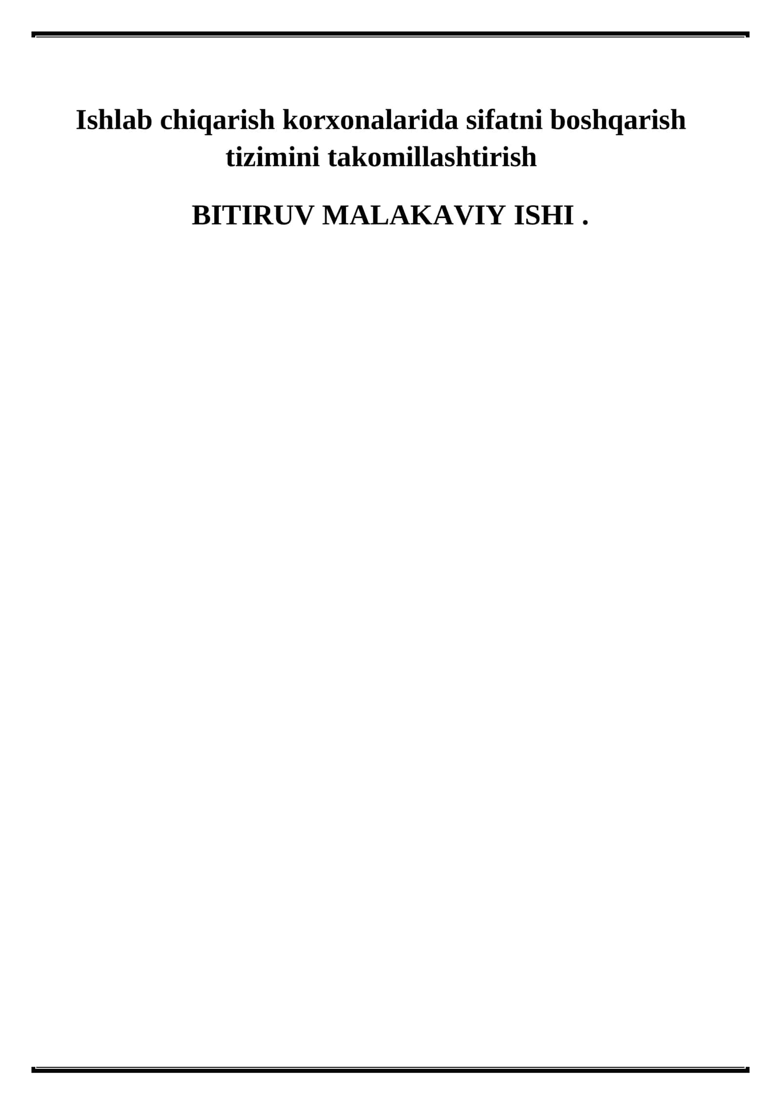 Ishlab chiqarish korxonalarida sifatni boshqarish tizimini takomillashtirish