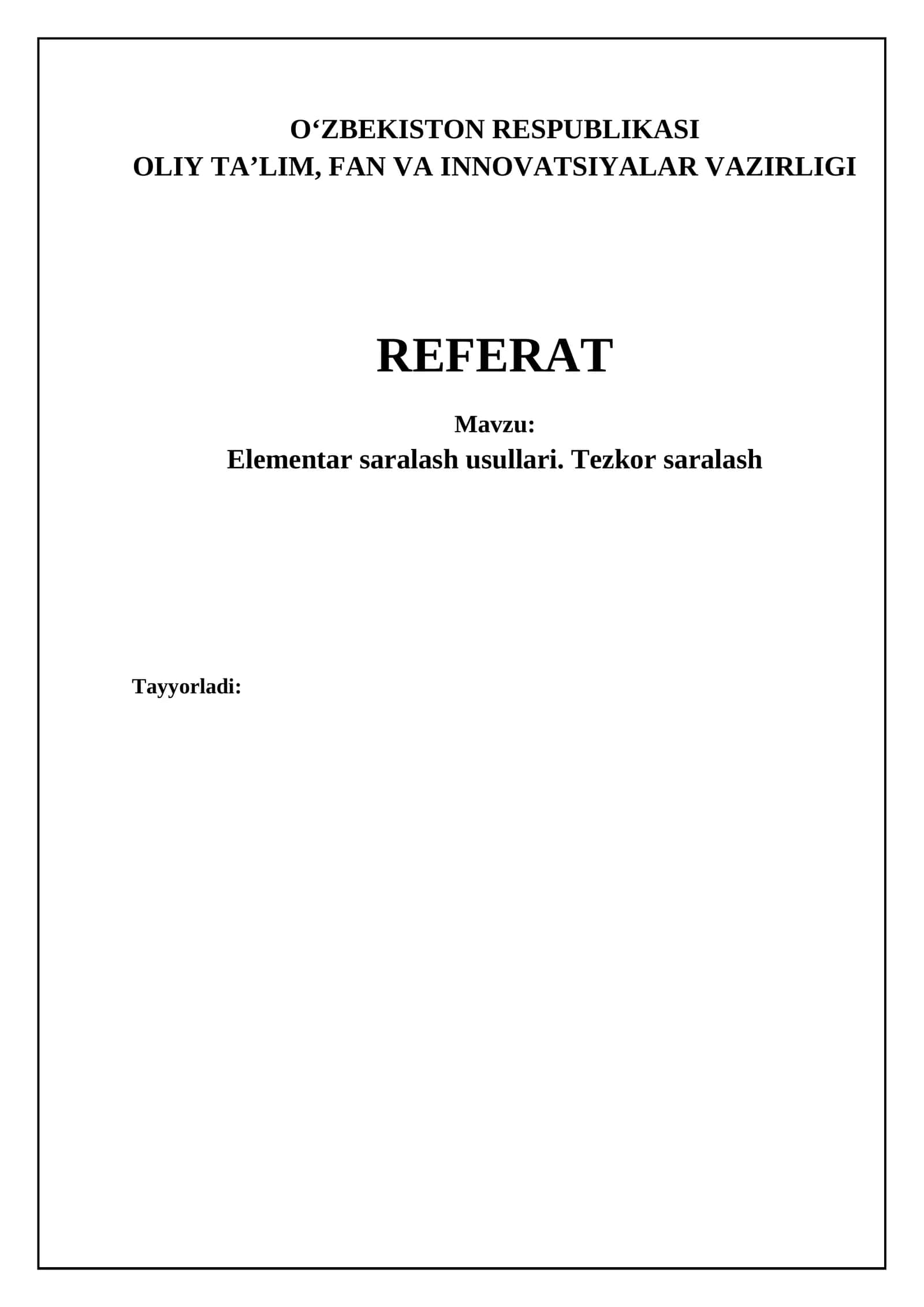 Elementar saralash usullari. Tezkor saralash