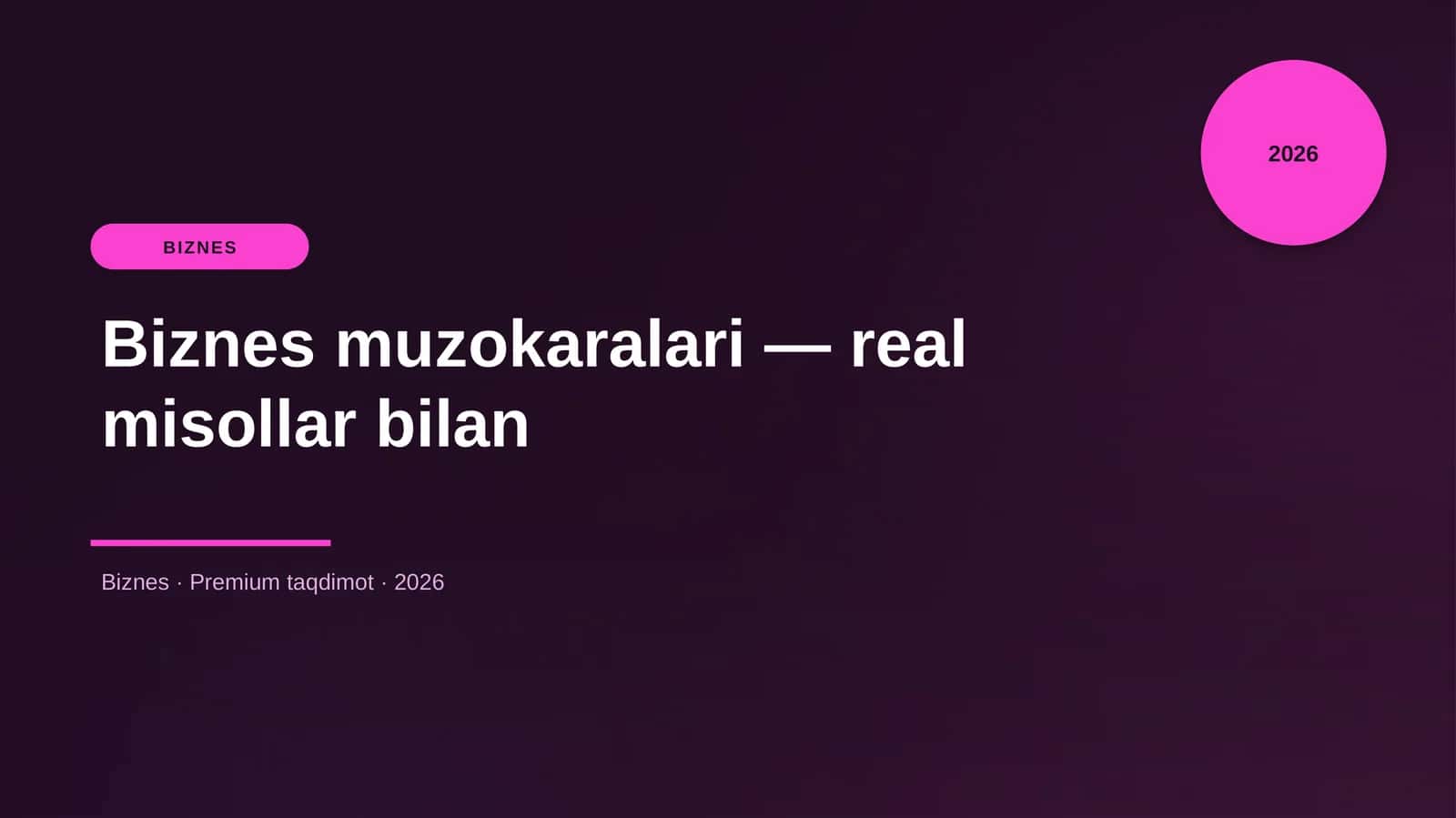 Biznes muzokaralari - real misollar bilan