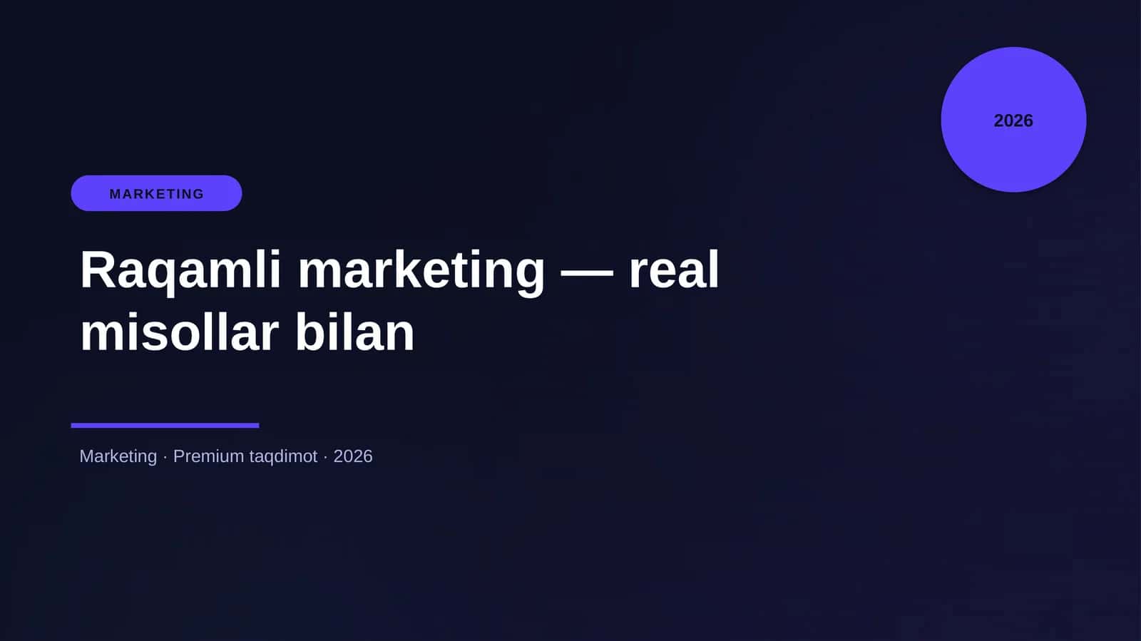 Raqamli marketing — real misollar bilan