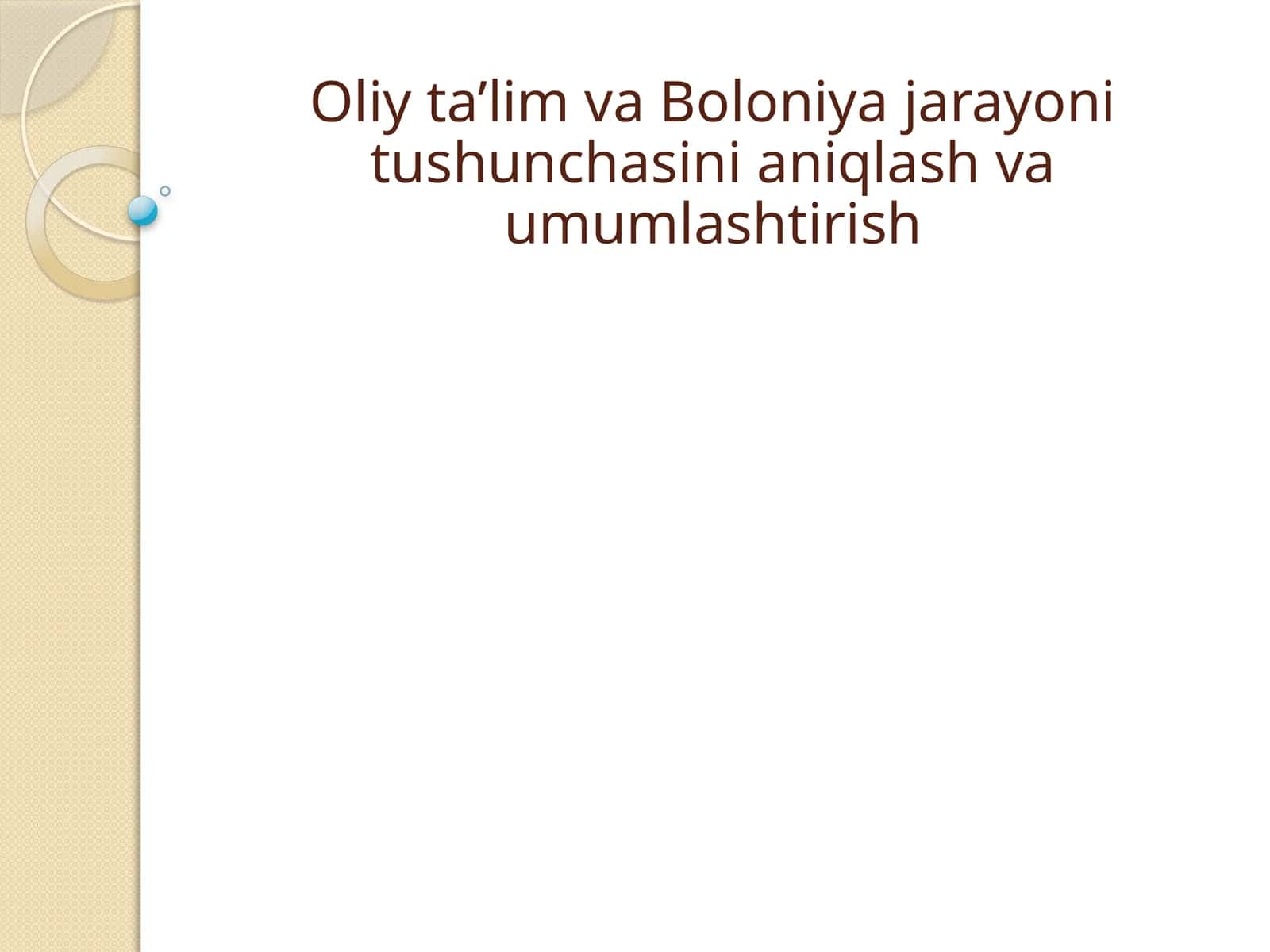 Oliy ta'lim va Boloniya jarayoni tushunchasini aqlash va umumlashtirish