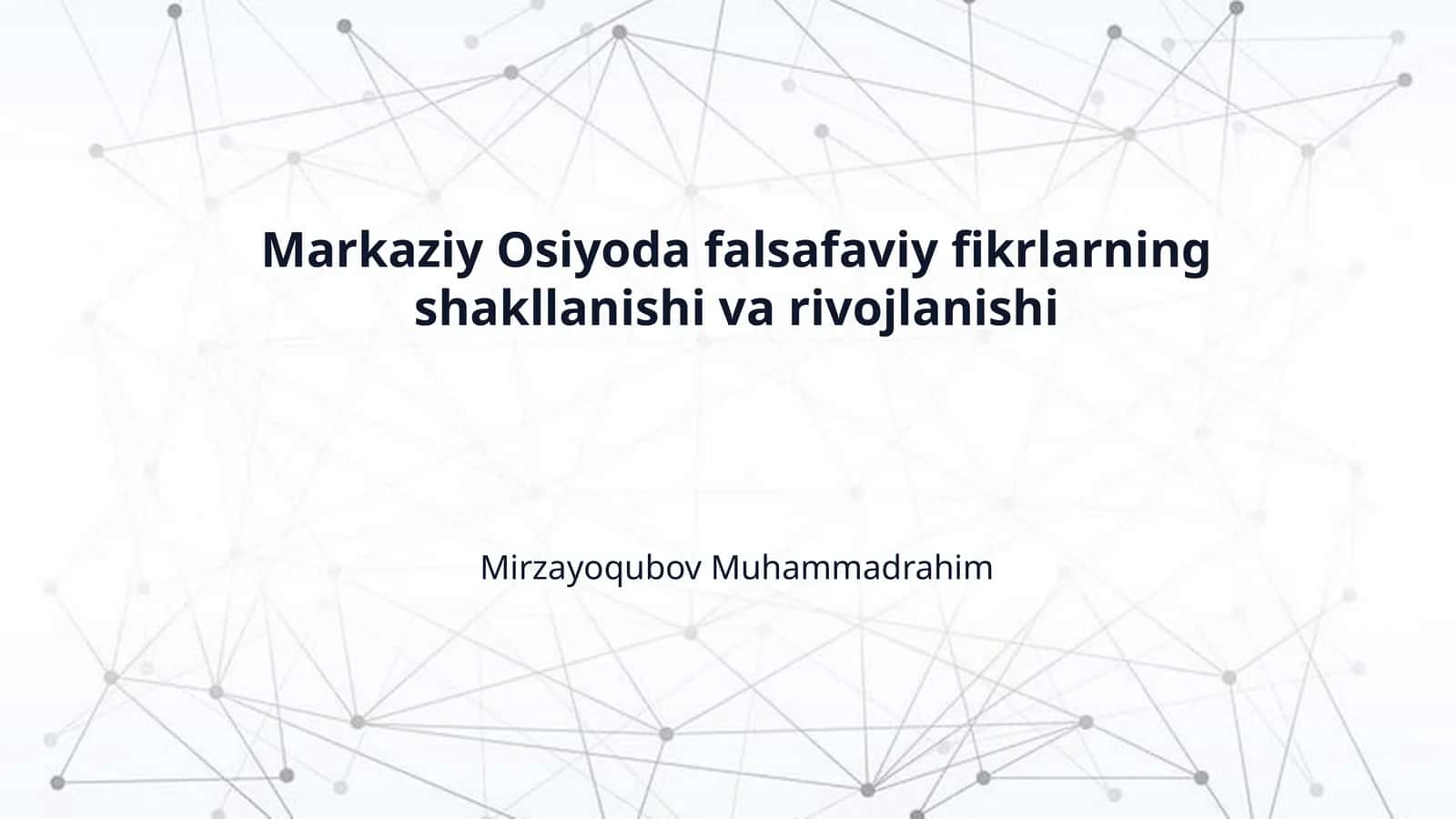 Markaziy Osiyoda falsafaviy fikrlarning shakllanishi va rivojlanishi