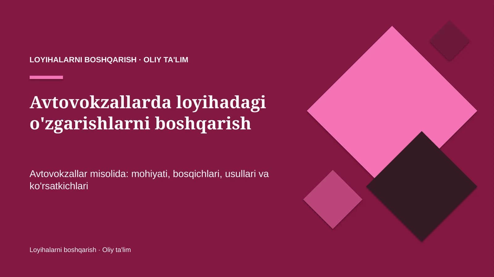 Avtovokzallarda loyihadagi o'zgarishlarni boshqarish