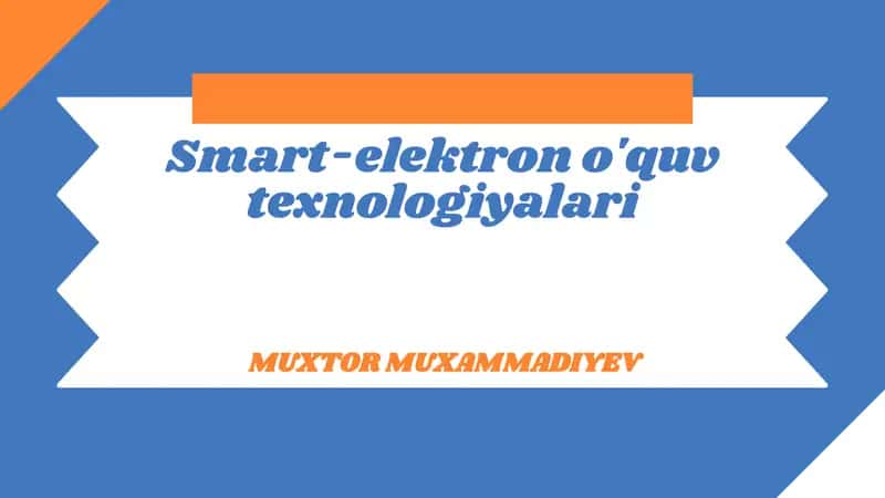Smart-elektron o'quv texnologiyalari
