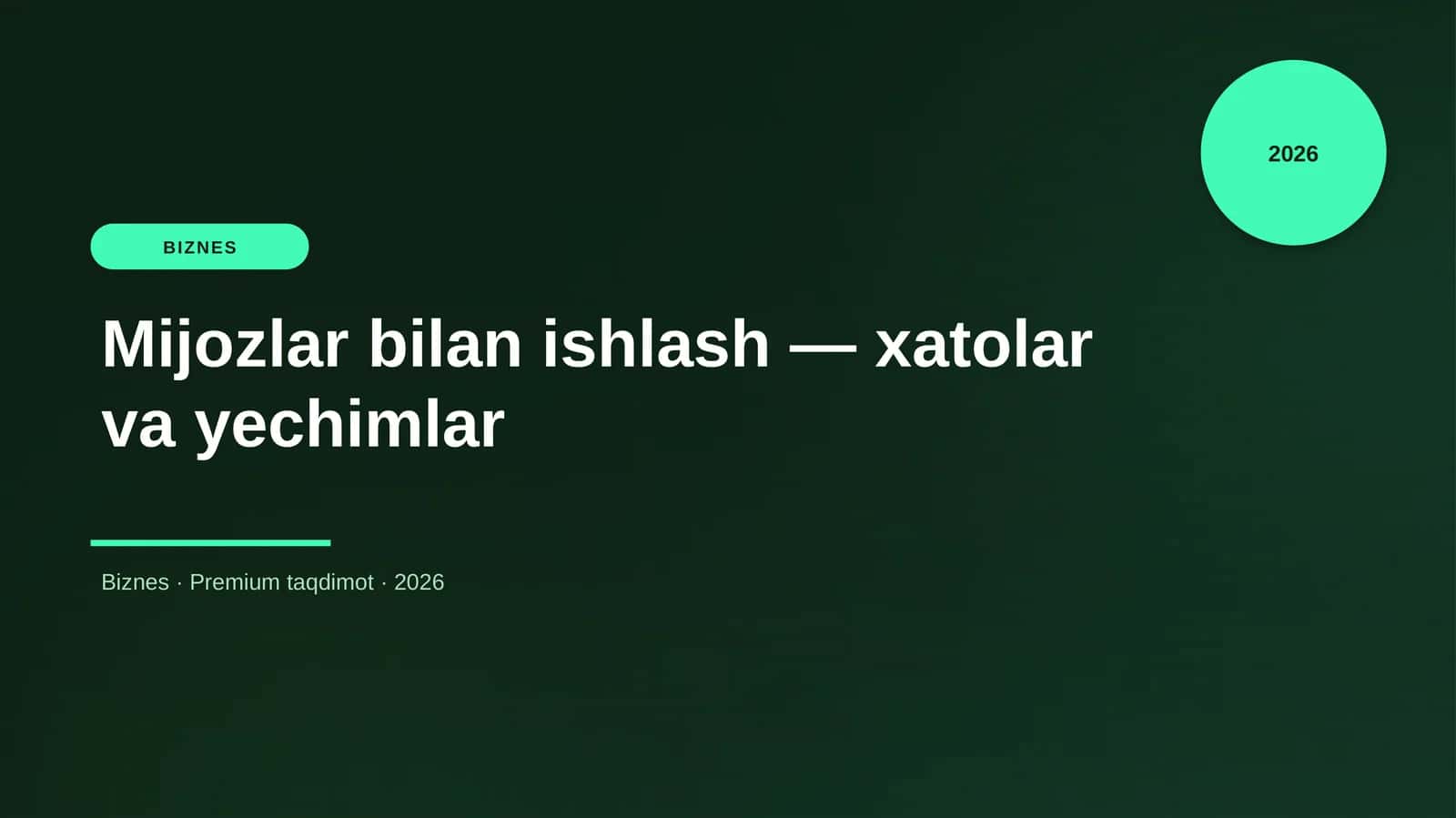 Mijozlar bilan ishlash — xatolar va yechimlar