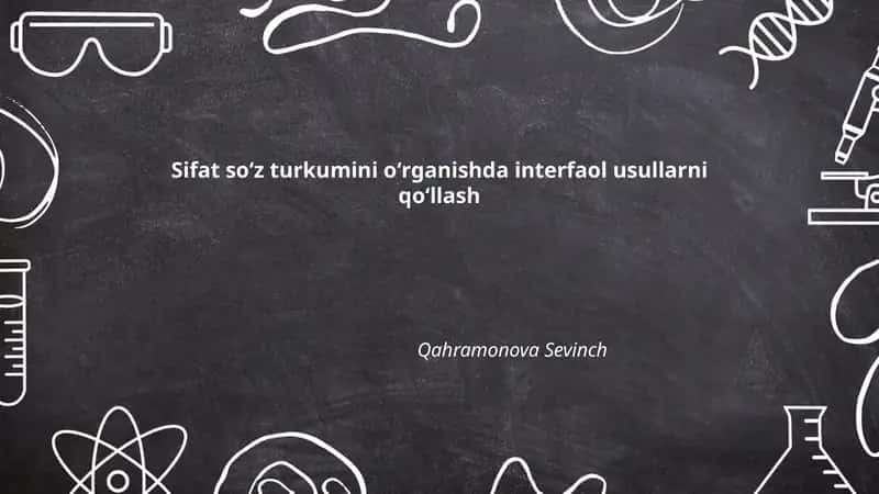 Sifat soʻz turkumini oʻrganishda interfaol usullarni qoʻllash