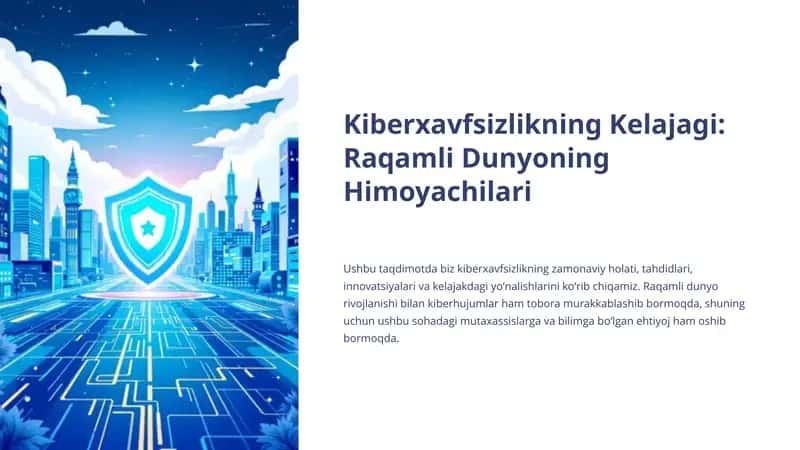 Kiberxavfsizlikning Kelajagi