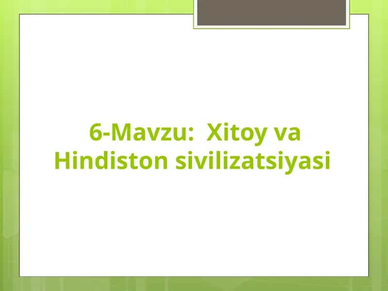 Xitoy va Hindiston sivilizatsiyasi
