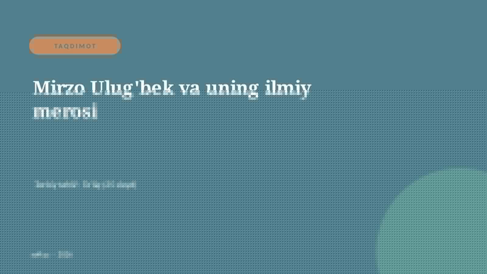 Mirzo Ulug'bek va uning ilmiy merosi