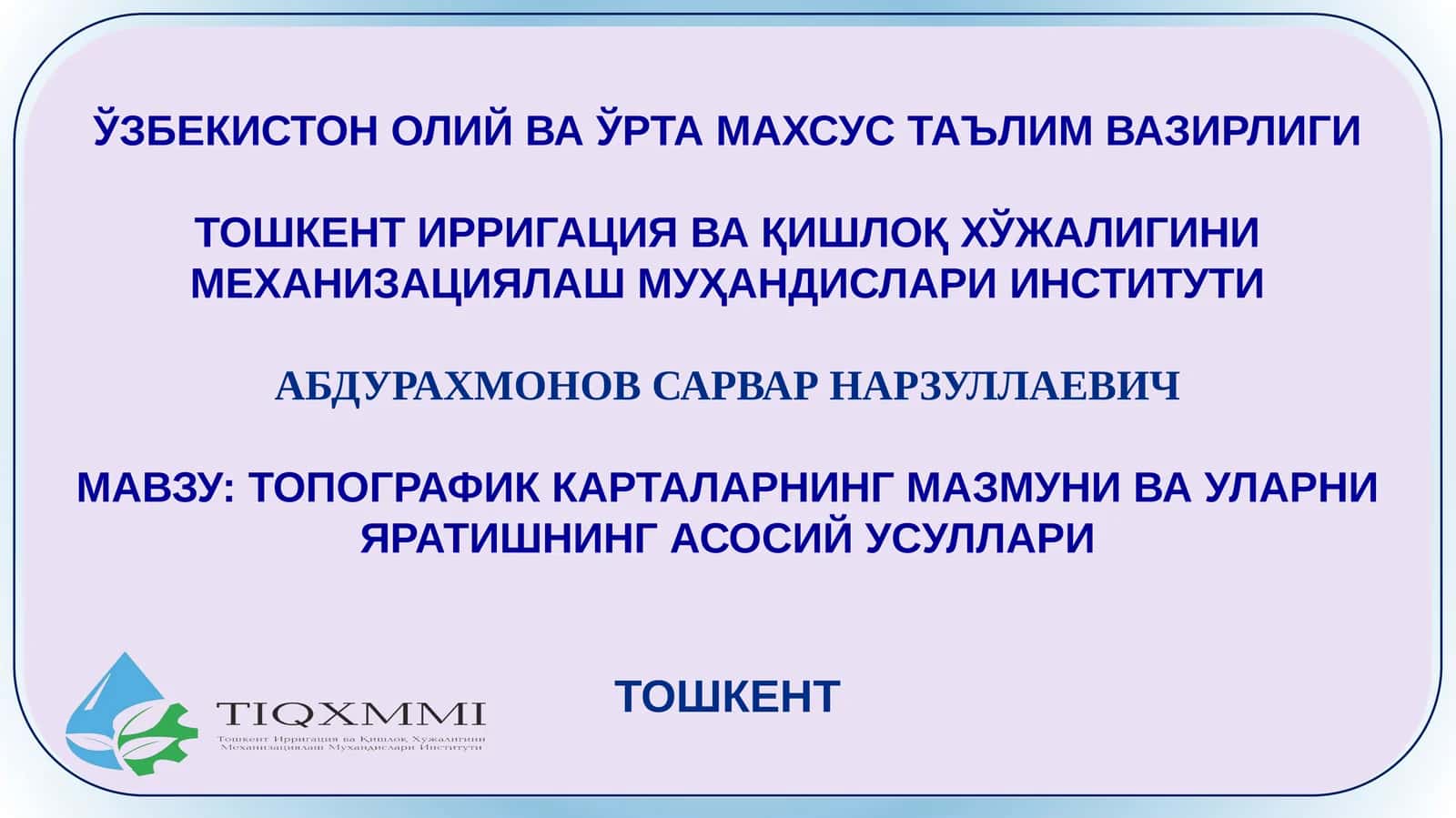ТОПОГРАФИК КАРТАЛАРНИНГ МАЗМУНИ ВА УЛАРНИ ЯРАТИШНИНГ АСОСИЙ УСУЛЛАРИ