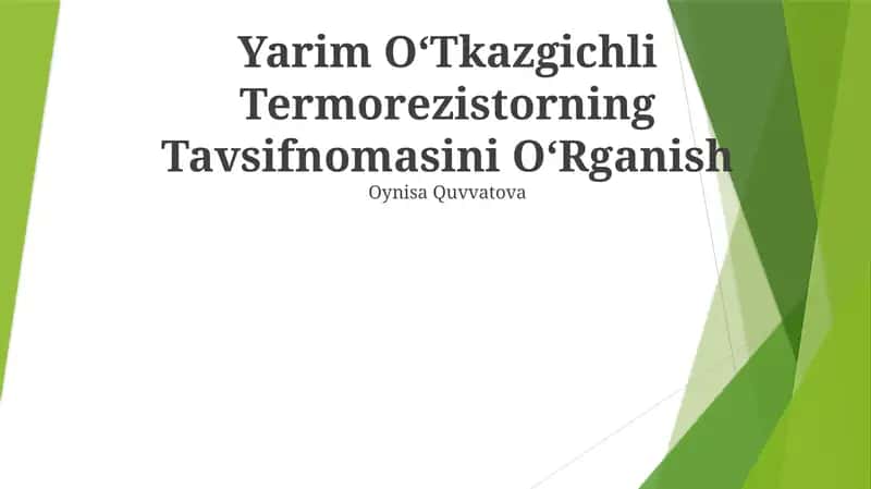 Yarim OʻTkazgichli Termorezistorning Tavsifnomasini OʻRganish