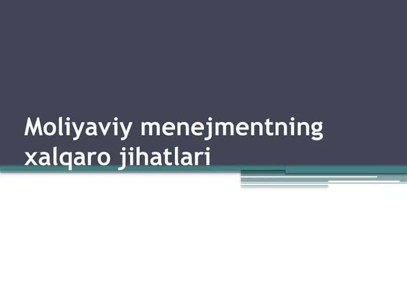 Moliyaviy menejmentning xalqaro jihatlari