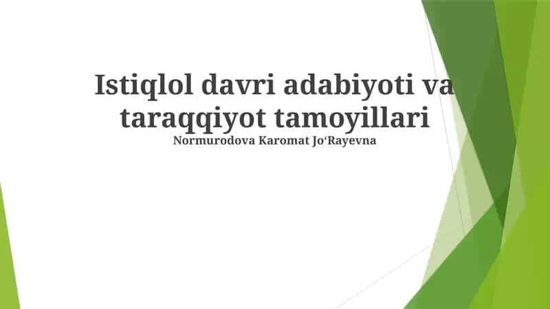 Istiqlol davri adabiyoti va taraqqiyot tamoyillari