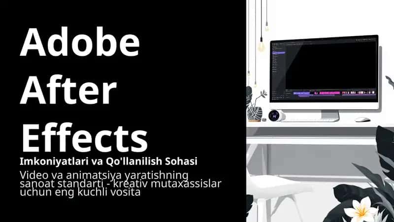 Adobe After Effects dasturi. Adobe After Effects dasturida zamonaviy slayd shou yaratish.