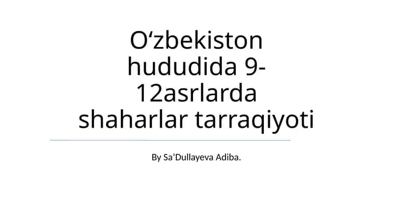 9-12 asr shaharlari tarriqiyoti